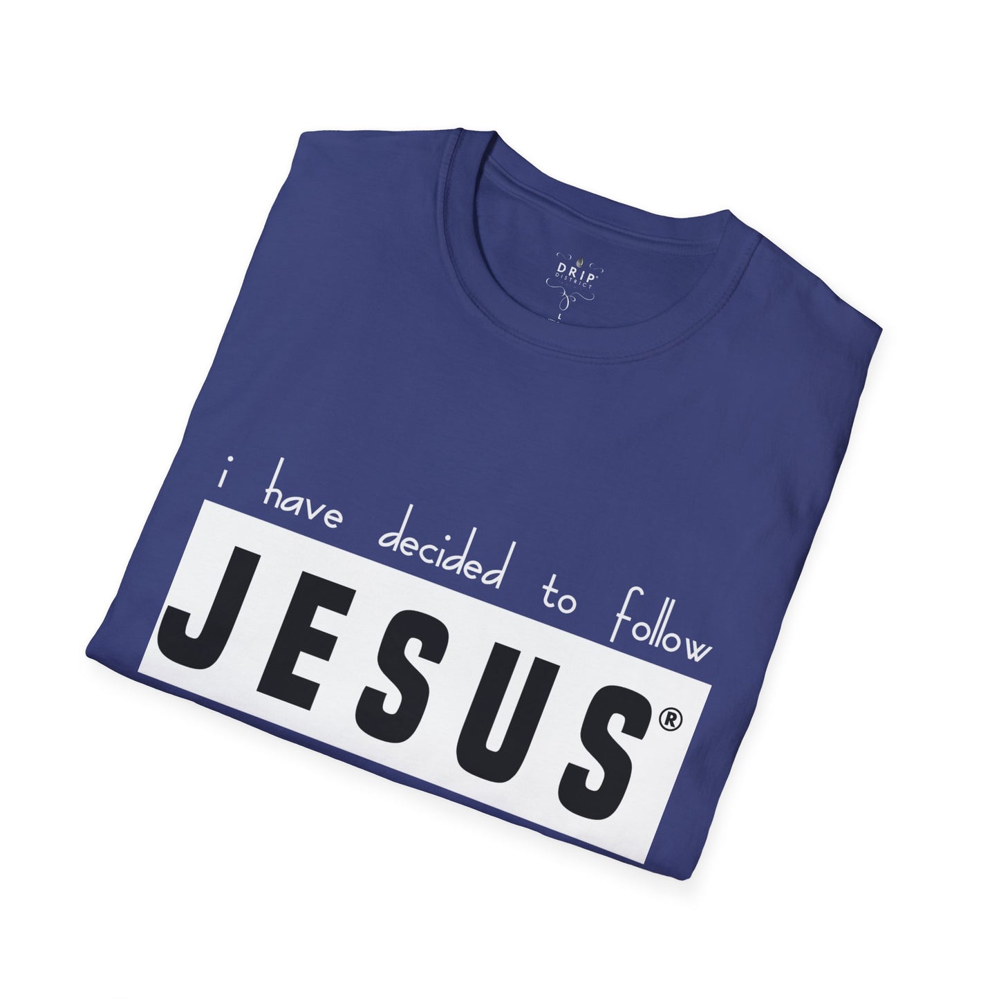 Camiseta unisex "JESÚS - He decidido"