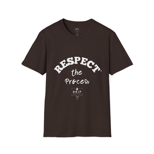 T-shirt unisexe « Respectez le processus »