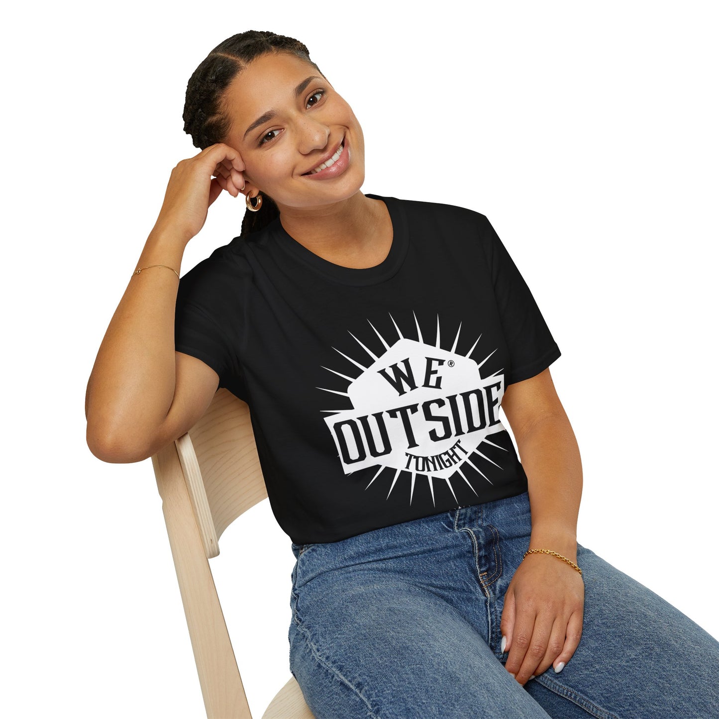 Camiseta unisex "We Outside Tonight"