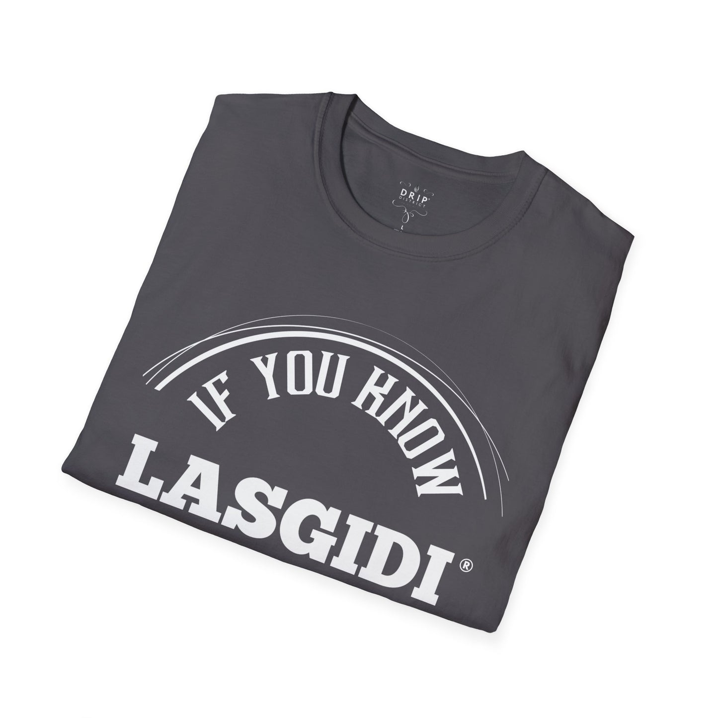 LASGIDI - Camiseta unisex "Si lo sabes, lo sabes"