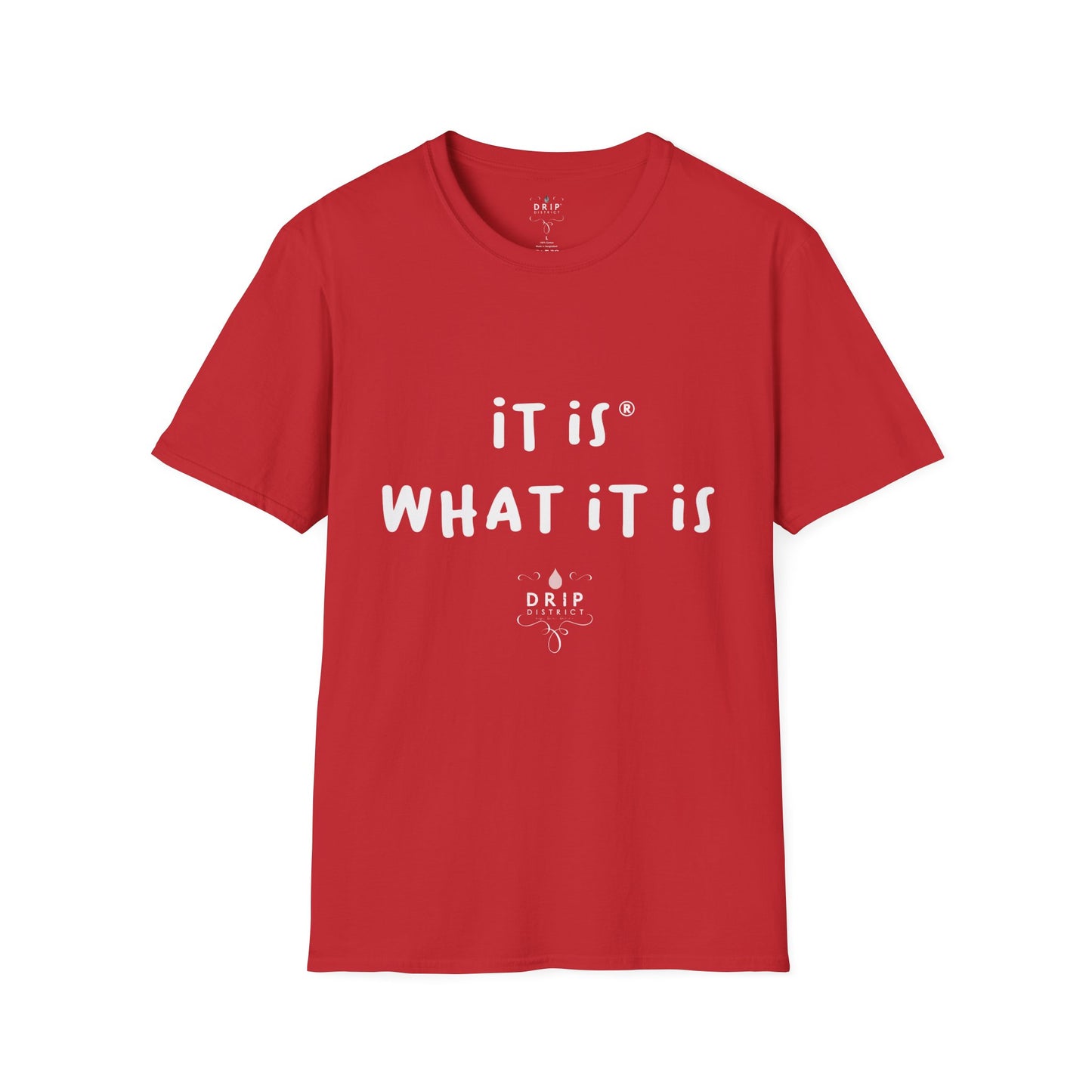 Camiseta unisex "Es lo que es"