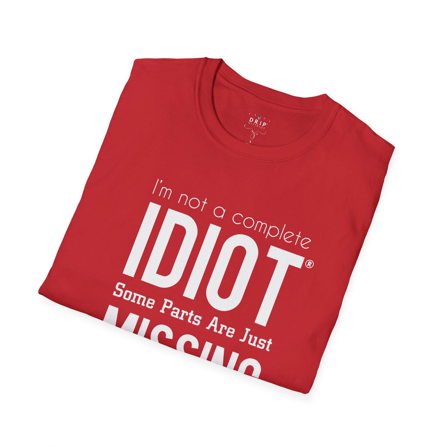 No soy un idiota - Camiseta unisex