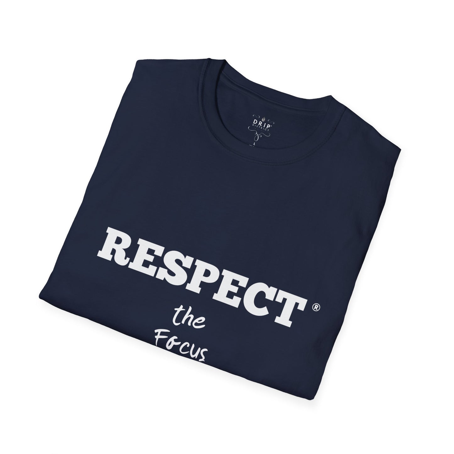 Camiseta unisex Respeta el enfoque