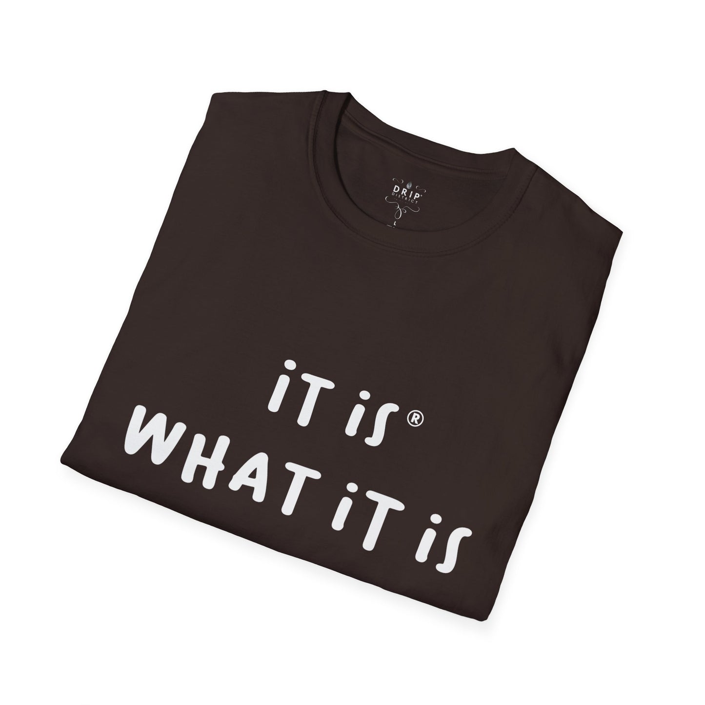 Camiseta unisex "Es lo que es"