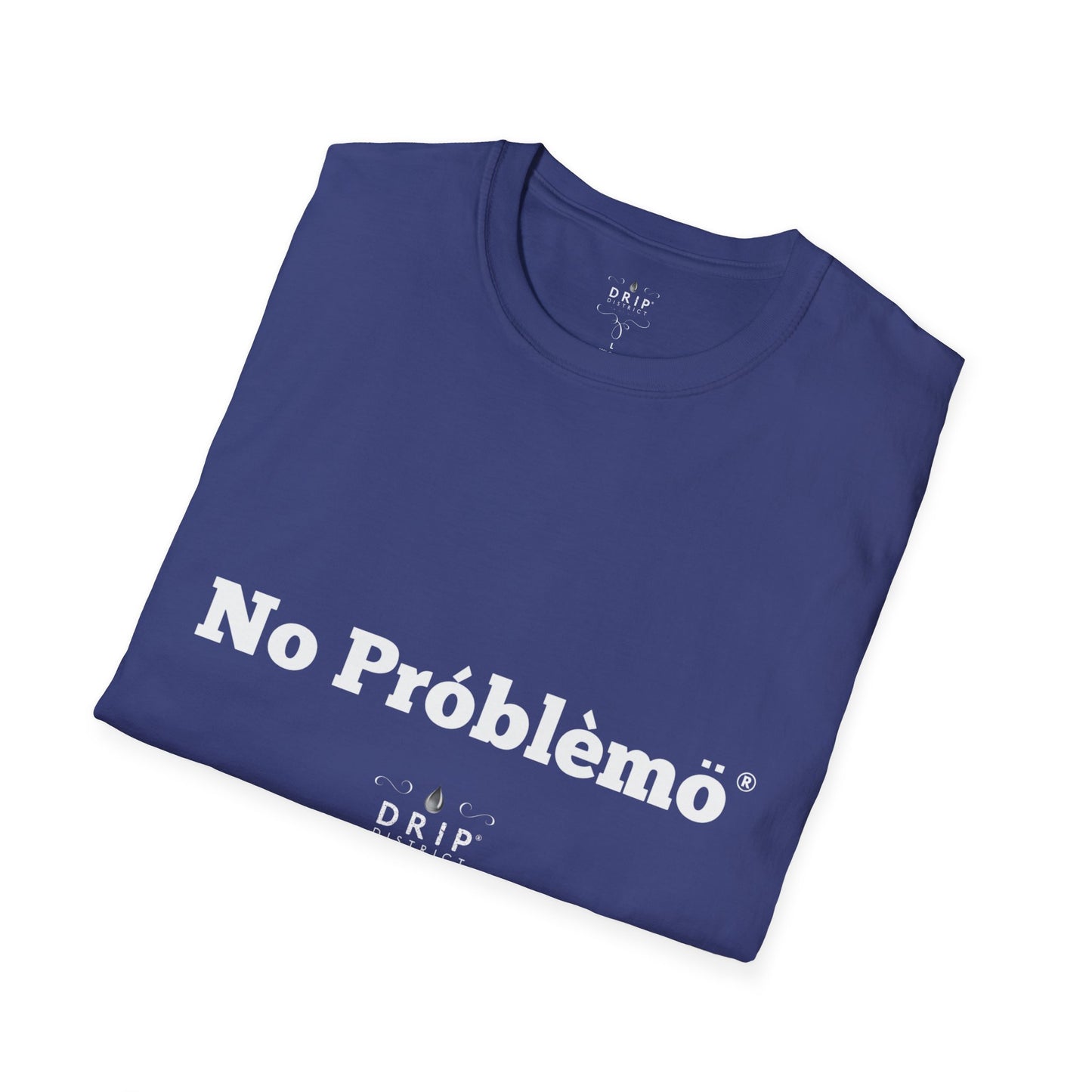 Camiseta unisex con estilo - Diseño No Problemó