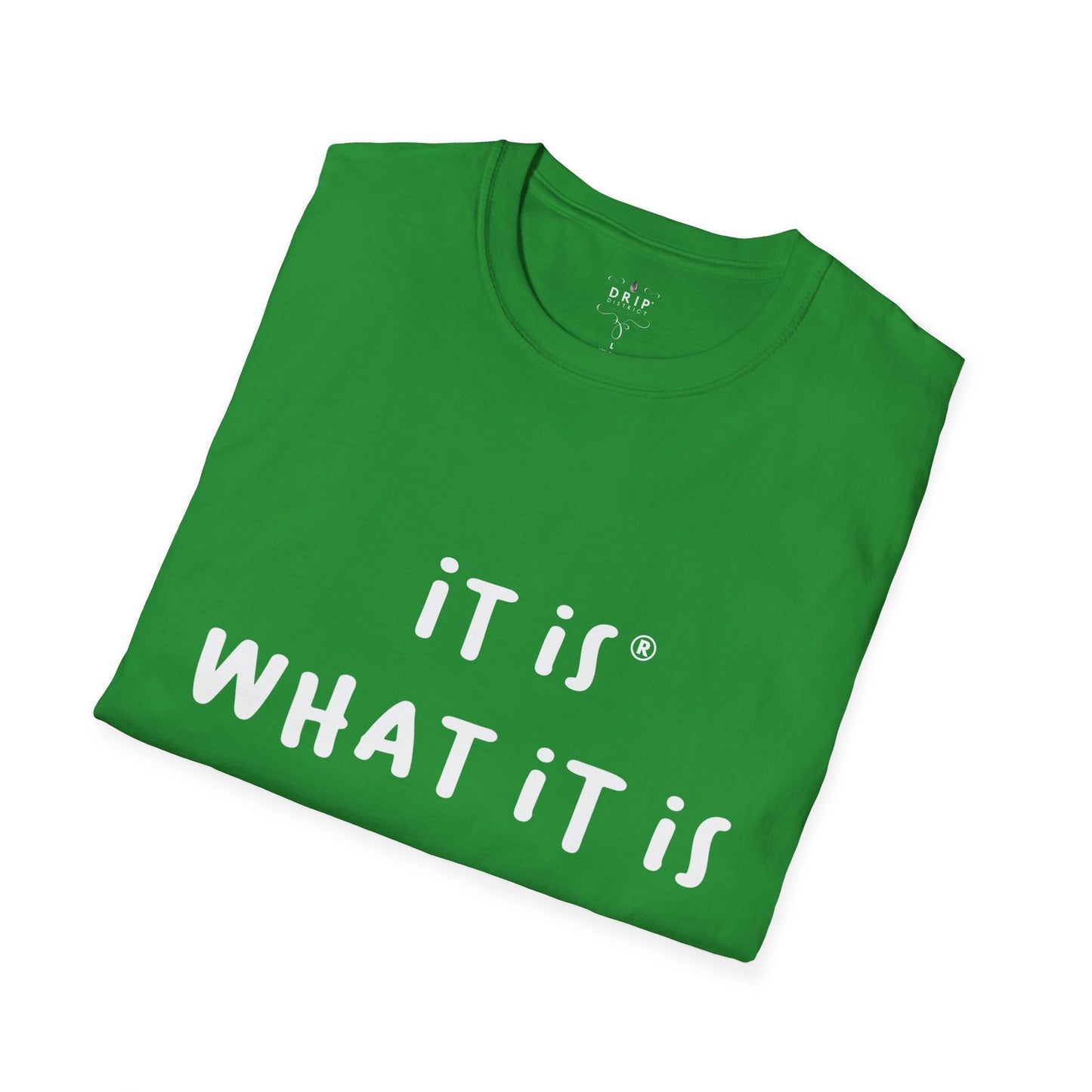 Camiseta unisex "Es lo que es"