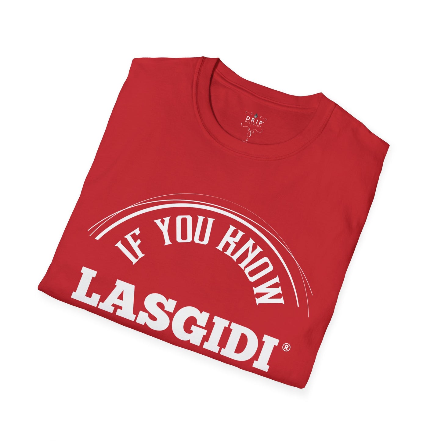 LASGIDI - Camiseta unisex "Si lo sabes, lo sabes"