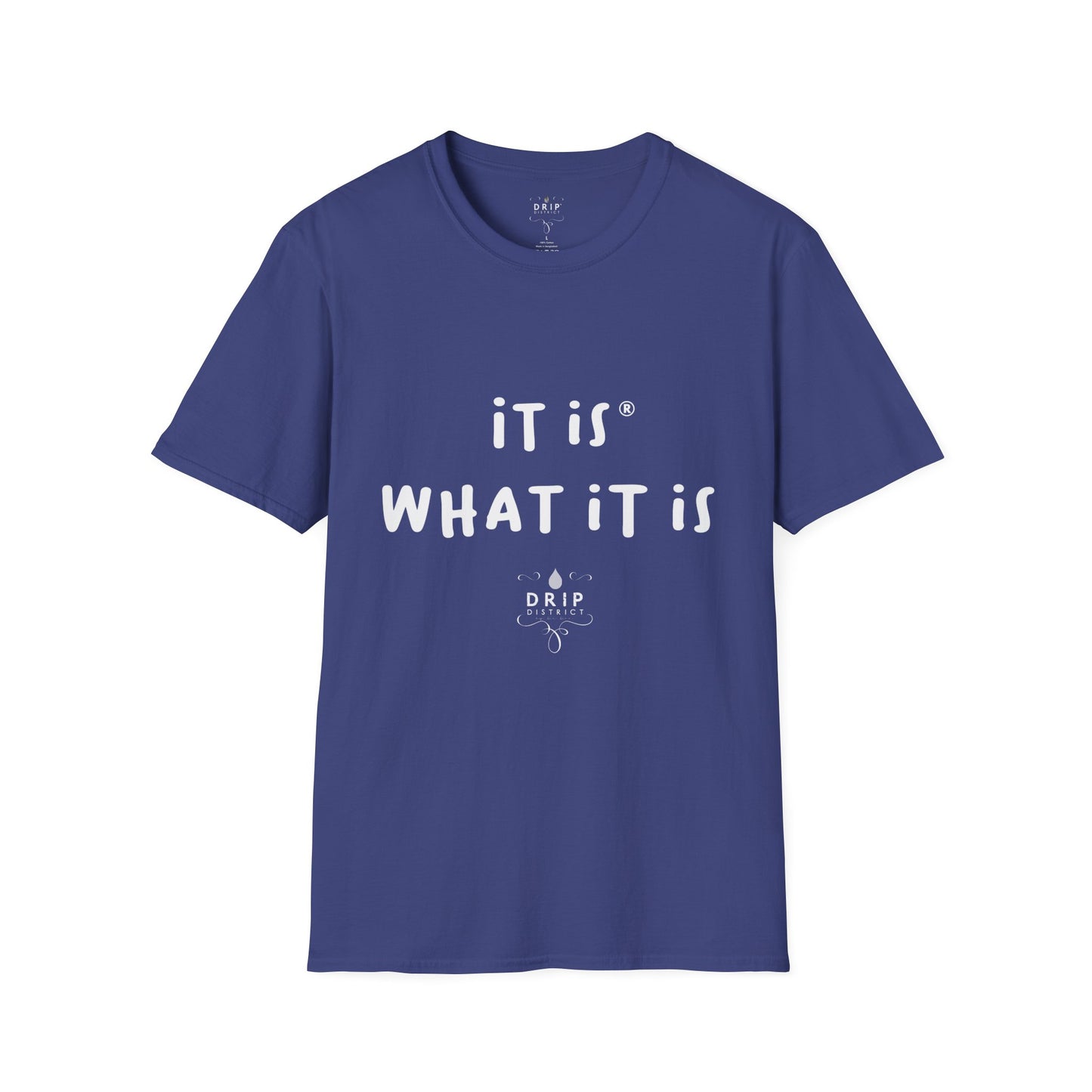 Camiseta unisex "Es lo que es"