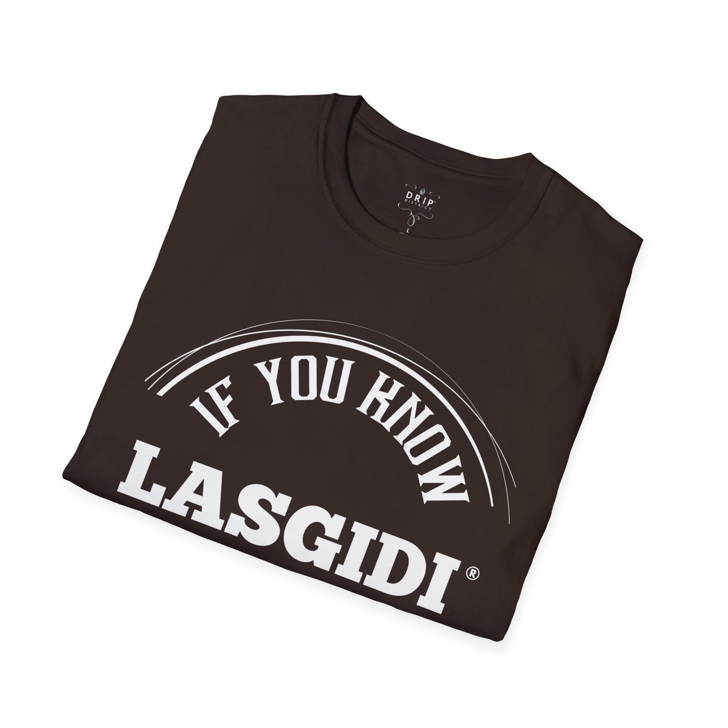 LASGIDI - Camiseta unisex "Si lo sabes, lo sabes"