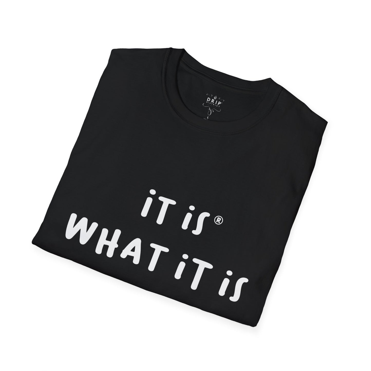 Camiseta unisex "Es lo que es"