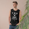 You Got This - Gym Tank Top