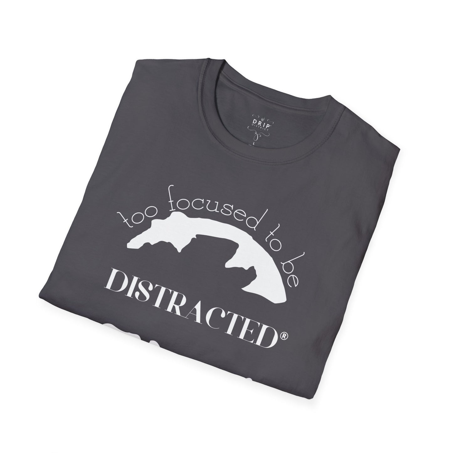 Camiseta unisex "Demasiado concentrado para distraerse"