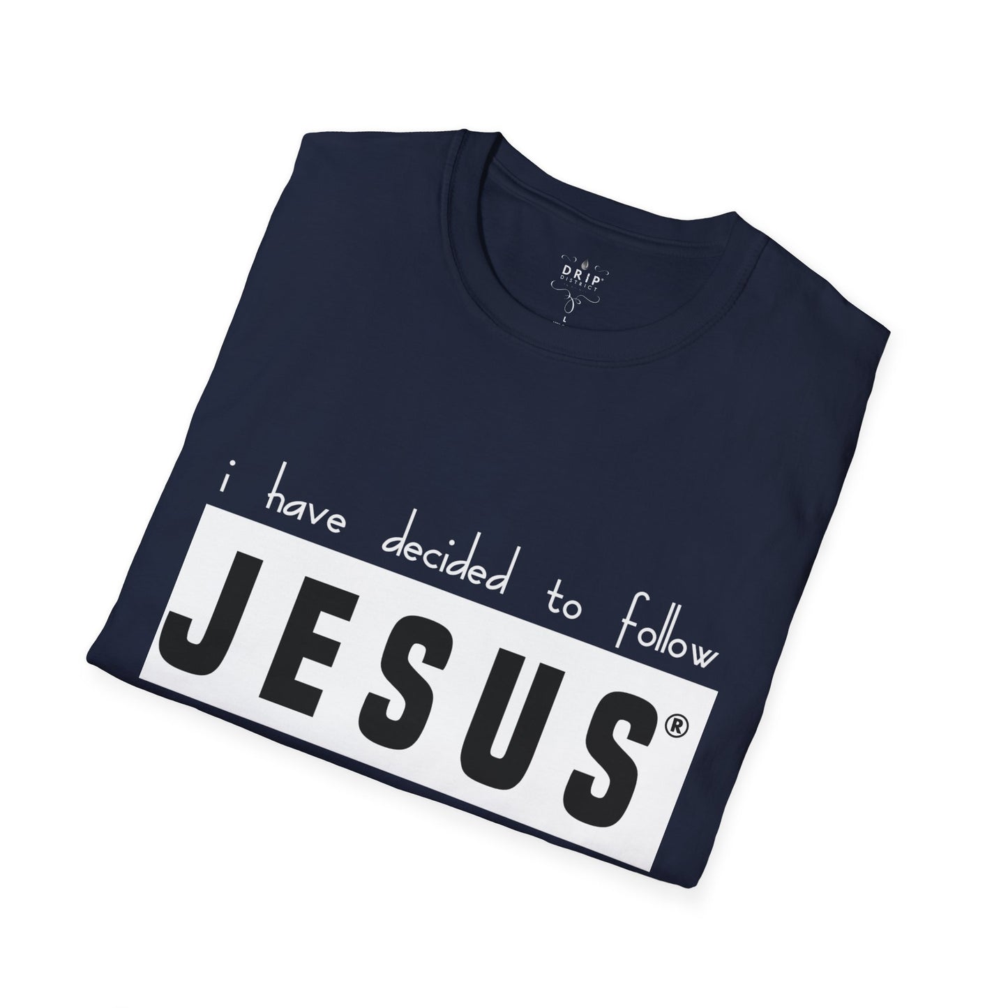Camiseta unisex "JESÚS - He decidido"