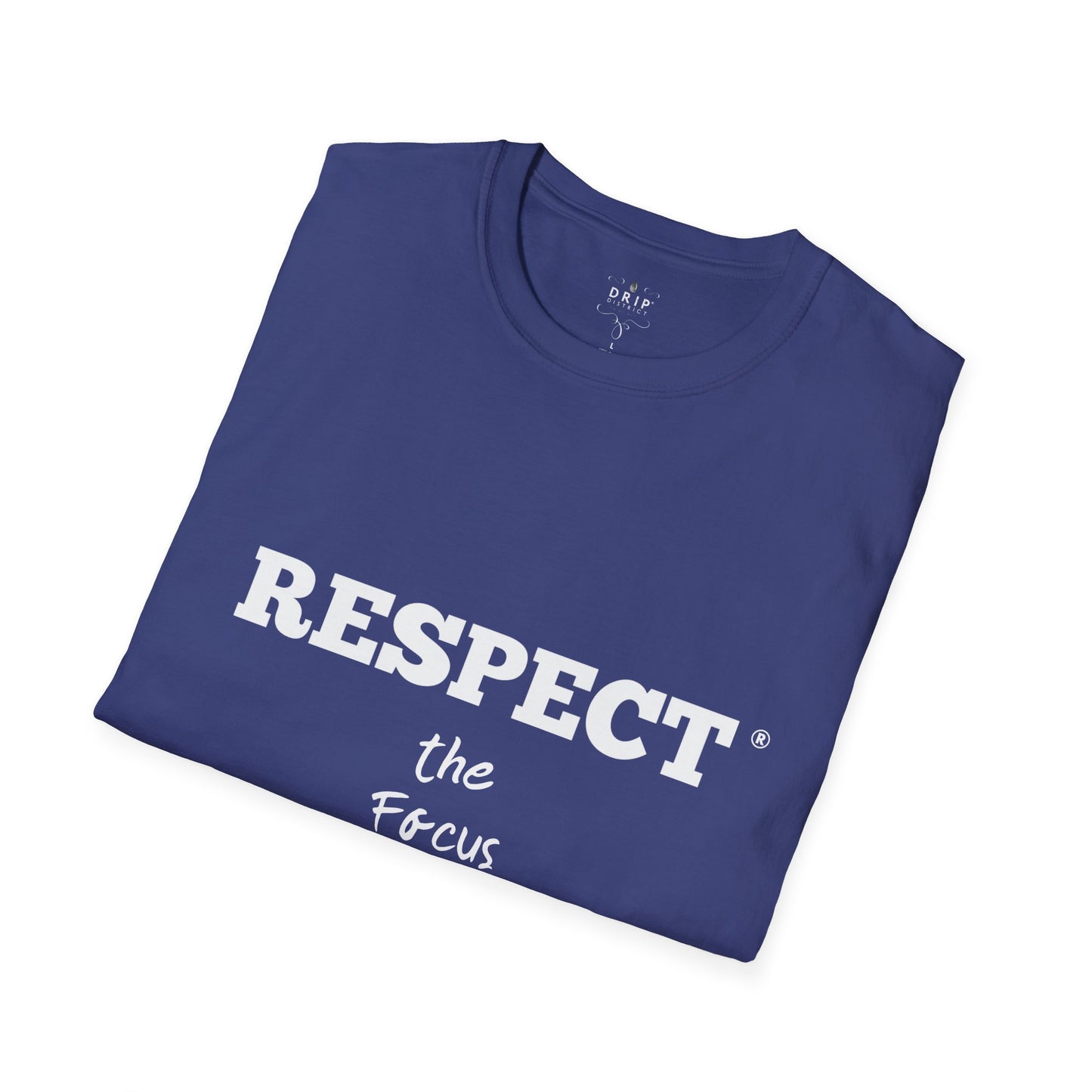 Camiseta unisex Respeta el enfoque