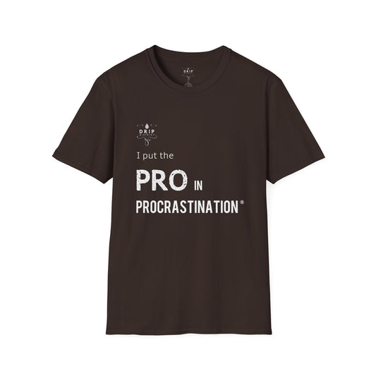 T-shirt unisexe « PRO in Procrastination »