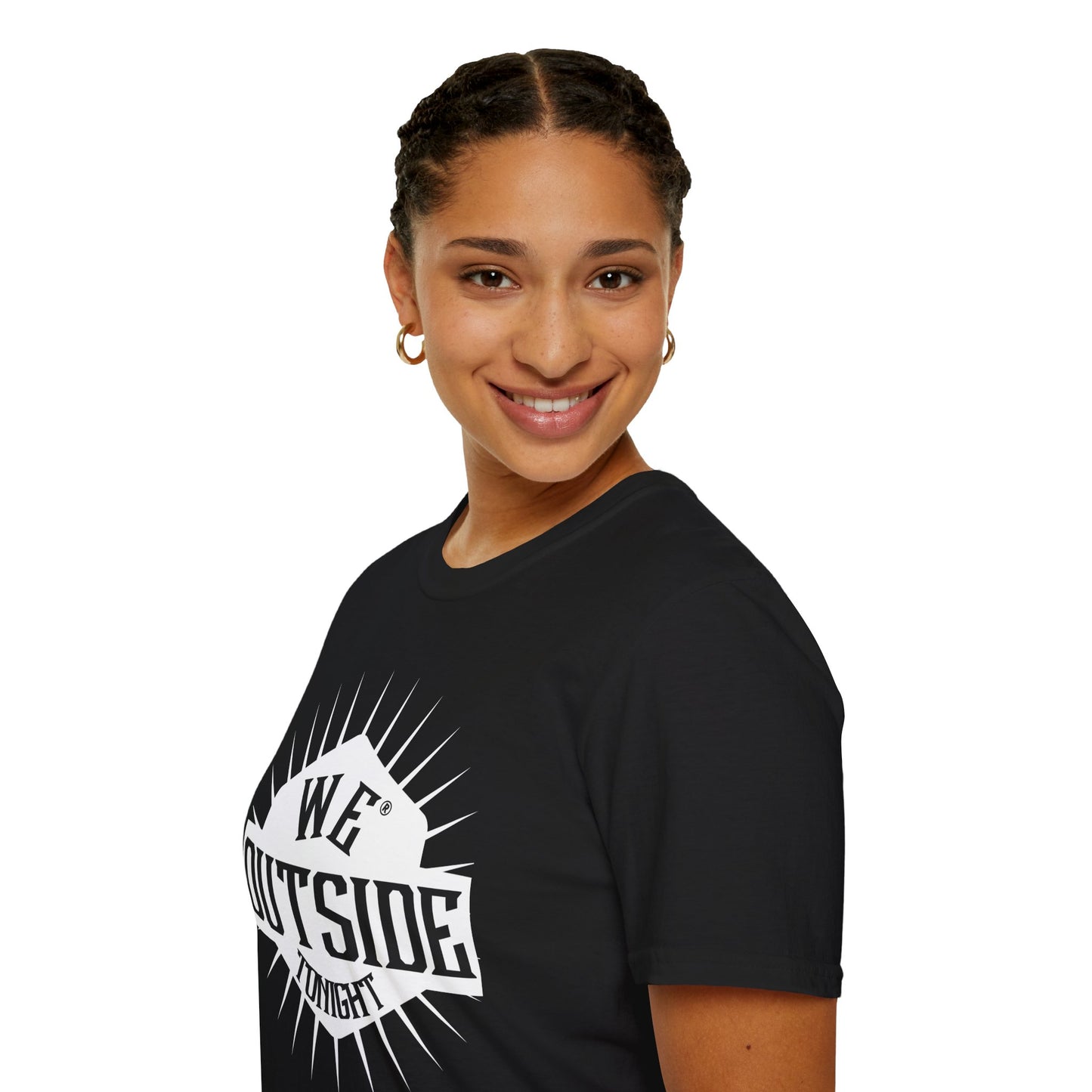 Camiseta unisex "We Outside Tonight"