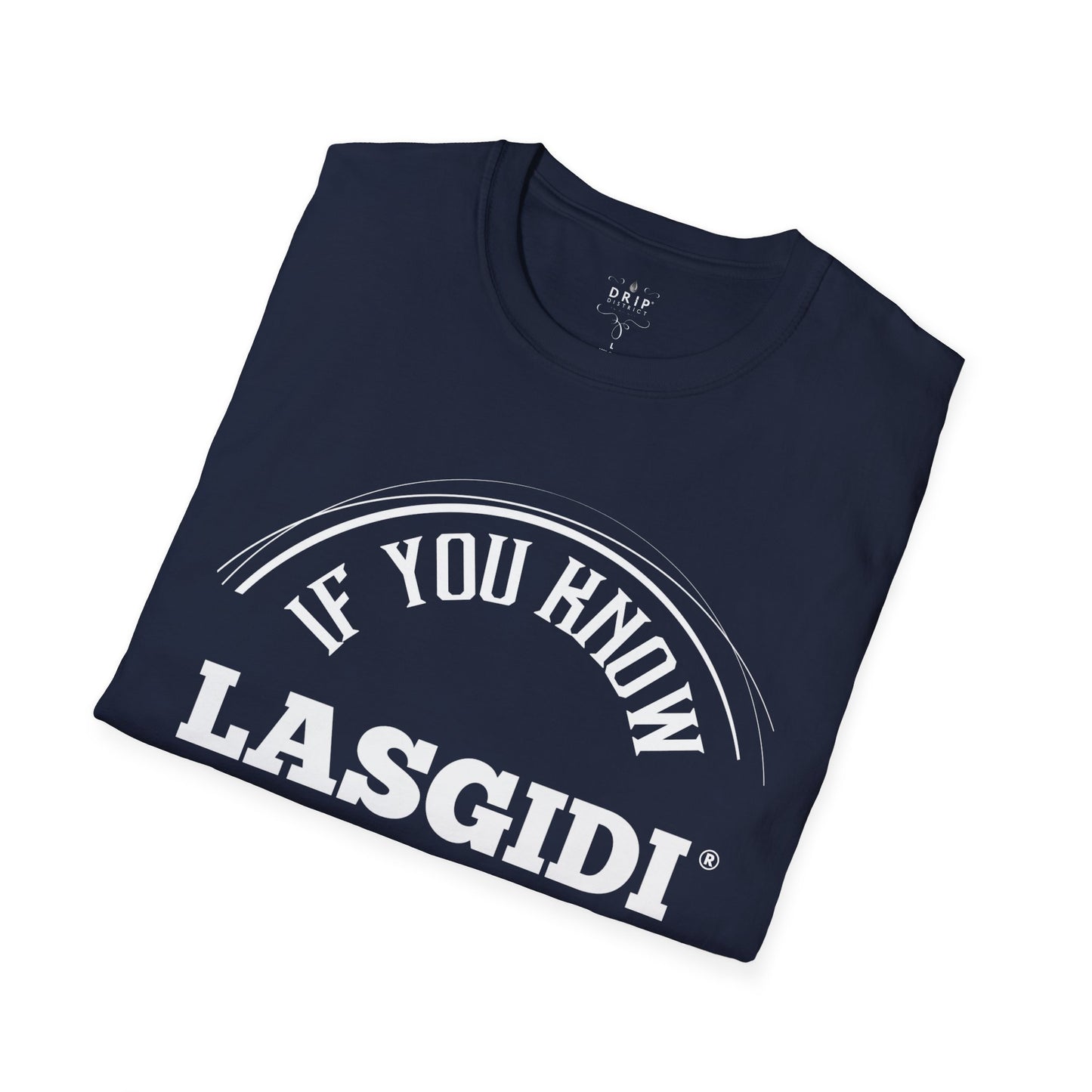 LASGIDI - Camiseta unisex "Si lo sabes, lo sabes"