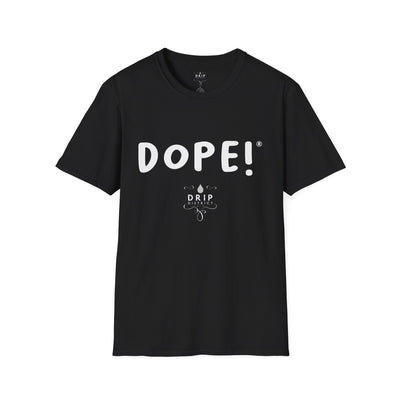 DOPE - Unisex T-Shirt