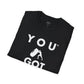 You Got This! v12 Unisex GYM T-Shirt