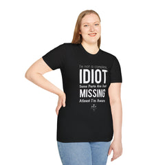 Not An Idiot - Unisex T-Shirt