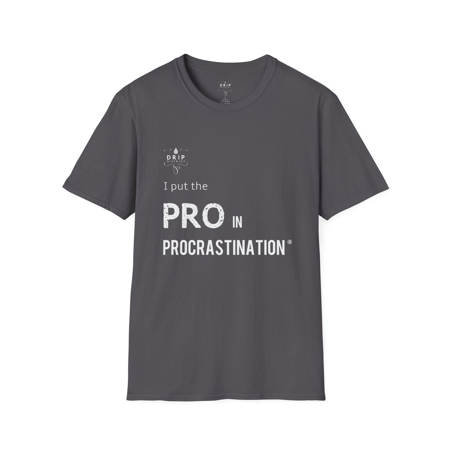 PRO in Procrastination - Unisex T-Shirt