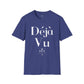 Camiseta unisex Déjà Vu
