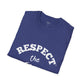 Respect The Focus Unisex T-Shirt