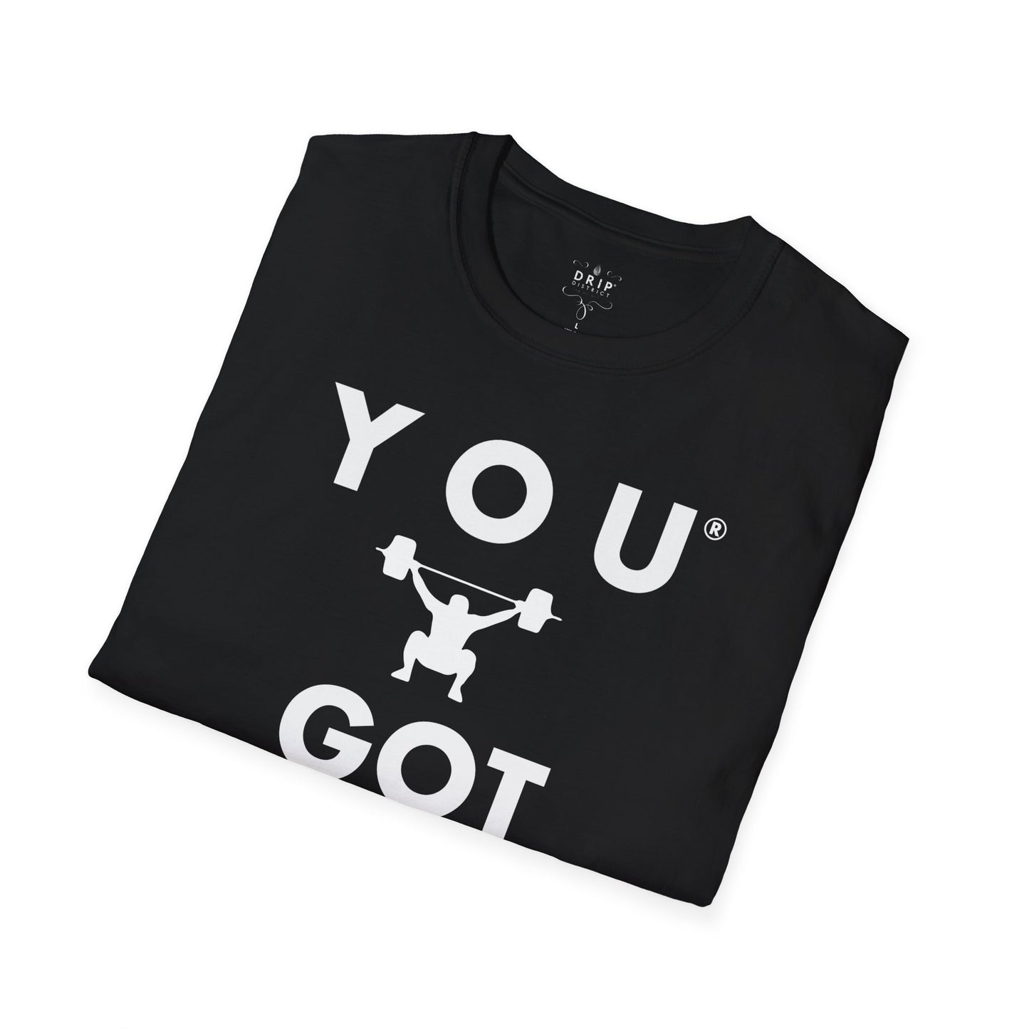 You Got This! v3 Unisex GYM T-Shirt