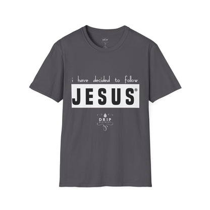 Camiseta unisex "JESÚS - He decidido"