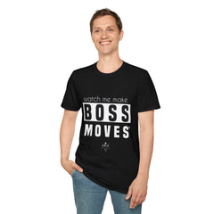 Watch Me Make Boss Moves T-Shirt