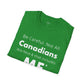 Nice Canadians - Unisex T-Shirt