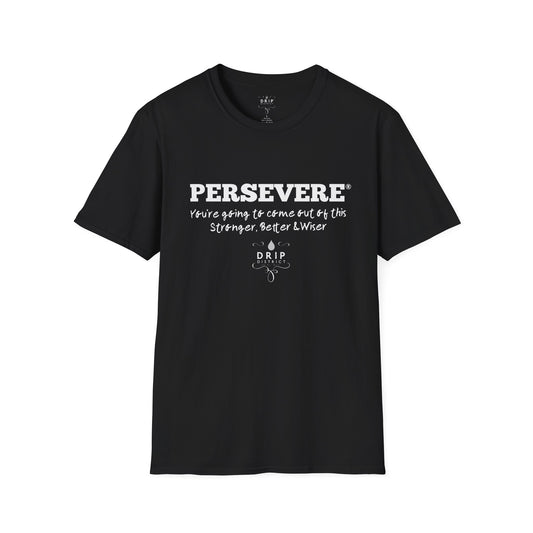 PERSEVERE Unisex T-Shirt