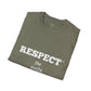 Respect The Hustle Unisex T-Shirt