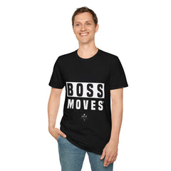 Boss Moves Unisex T-Shirt