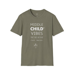 Middle Child Vibes - Unisex T-Shirt