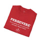 PERSEVERE Unisex T-Shirt