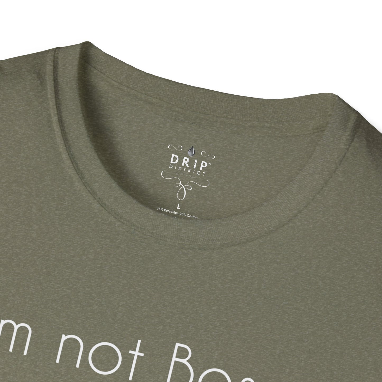 Not Bossy Unisex T-Shirt