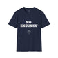 No Excuses Unisex T-Shirt