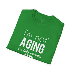 Not Ageing but Levelling Up- Unisex T-Shirt