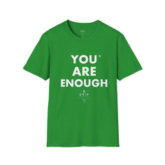 You Are Enough - Unisex T-Shirt