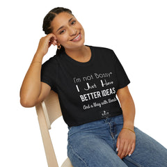 Not Bossy Unisex T-Shirt