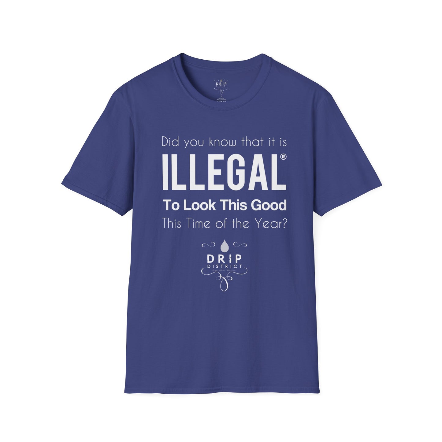 ILLEGAL Good Looking Unisex T-Shirt