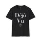 Camiseta unisex Déjà Vu