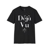 Camiseta unisex Déjà Vu