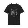Camiseta unisex "La fe sobre el miedo"