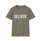 DELIVER but Go Above and Beyond Unisex T-Shirt