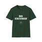 No Excuses Unisex T-Shirt