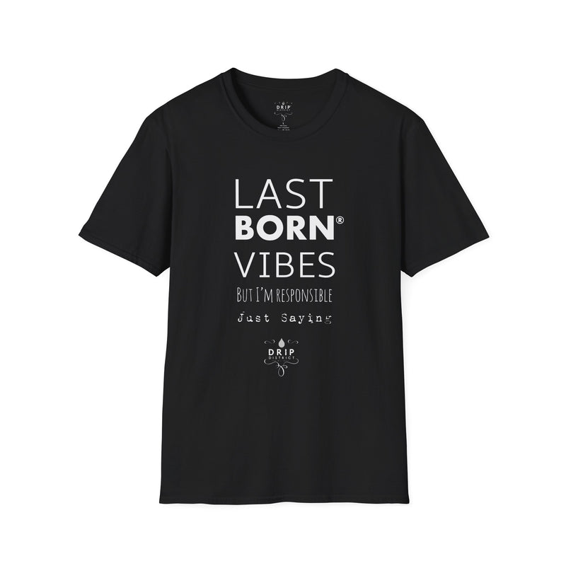 Last Born Vibes - Unisex T-Shirt