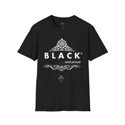 Black and Proud Unisex T-Shirt