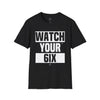 Camiseta unisex Watch Your 6ish